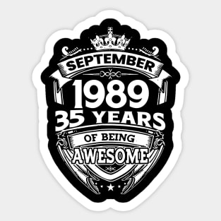 September 1989 35 Years Of Being Awesome 35th Birthday Sticker